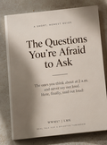 The Questions You’re Too Afraid To Ask